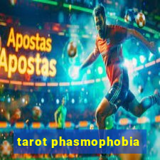 tarot phasmophobia